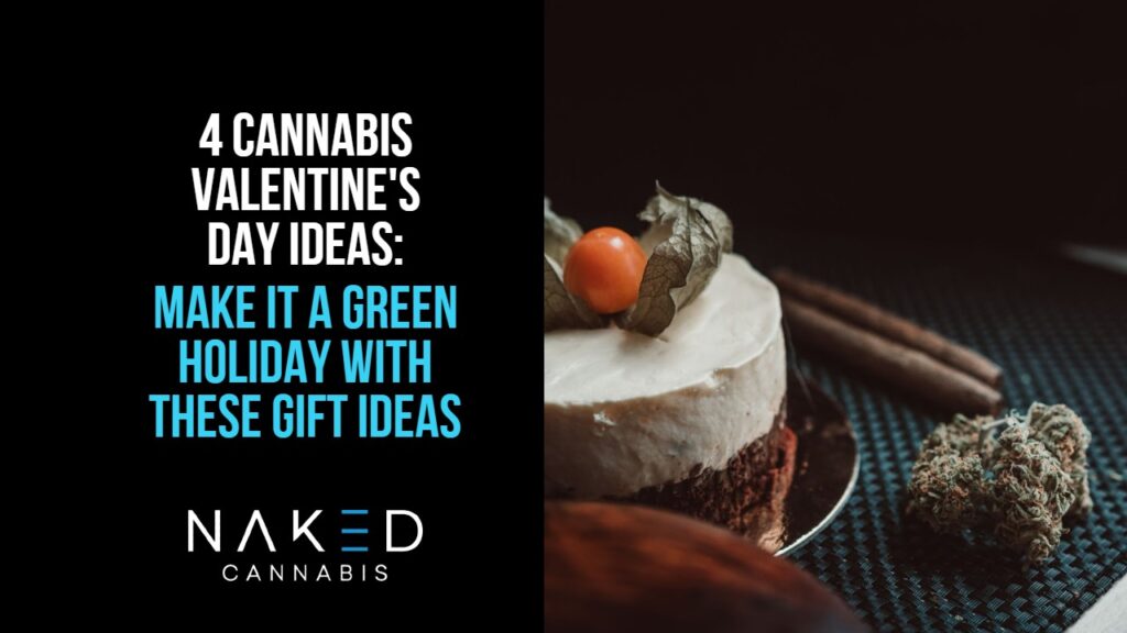 Stoner Gift Ideas for a Cannabis-Themed Valentine’s Day